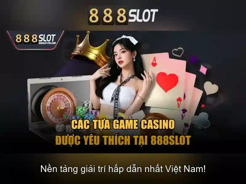 Lựa chọn 888slot cho người chơi
